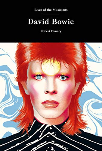 David Bowie: Lives of the Musicians
